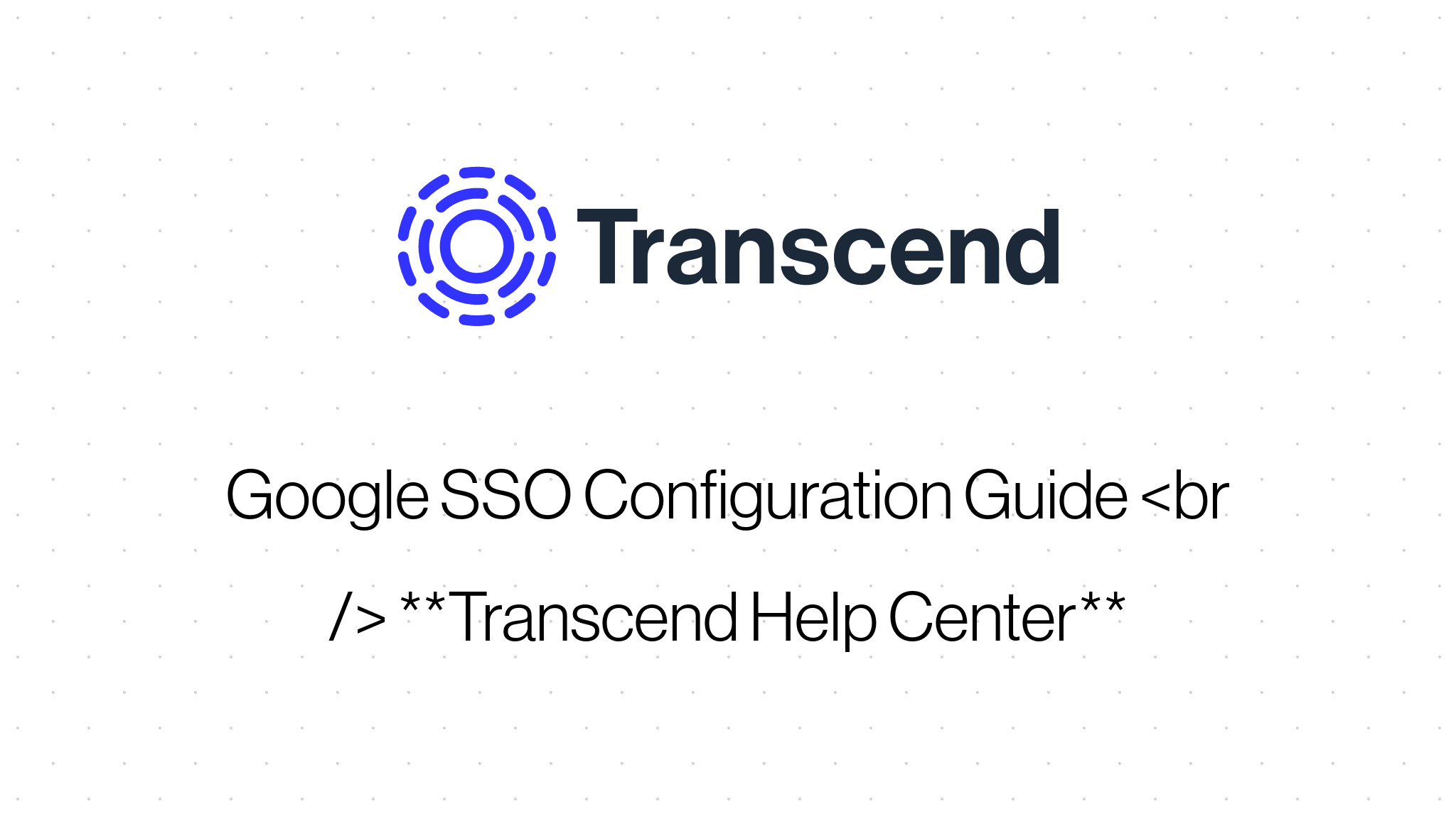 Google Sso Configuration Guide Transcend Help Center - Download Artistic Gradient Picture | Full HD